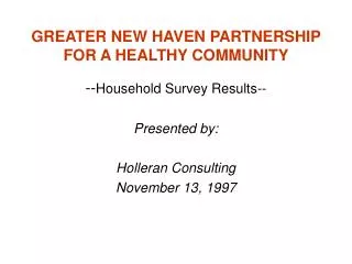 GREATER NEW HAVEN PARTNERSHIP FOR A HEALTHY COMMUNITY