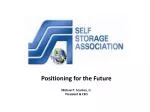 Positioning for the Future Michael T. Scanlon, Jr. President &amp; CEO - slide 1