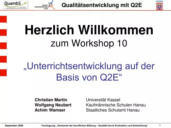 herzlich willkommen zum workshop 10 unterrichtsentwicklung auf der basis von q2e