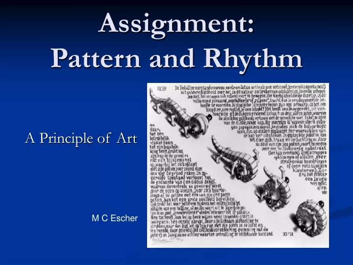 assignment pattern and rhythm