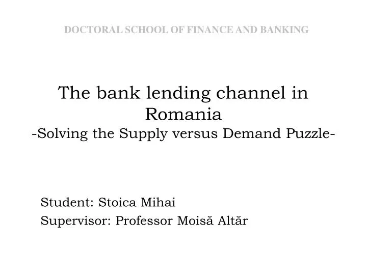 the bank lending channel in romania solving the supply versus demand puzzle