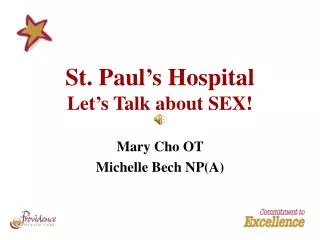 St. Paul’s Hospital Let’s Talk about SEX!