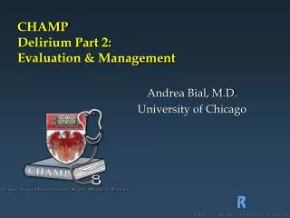 CHAMP Delirium Part 2: Evaluation &amp; Management