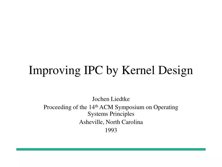 improving ipc by kernel design