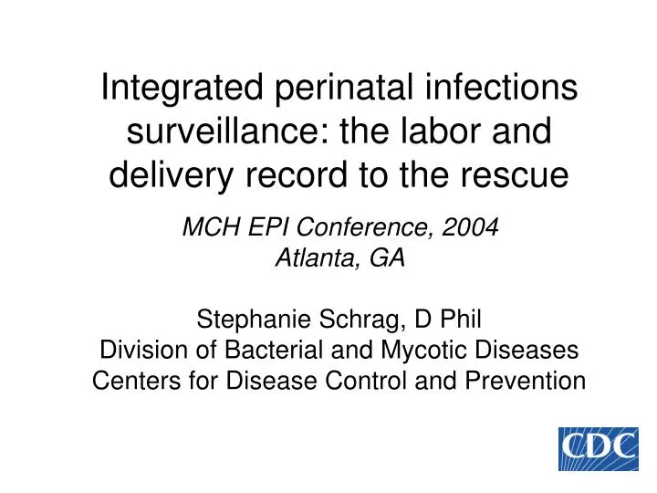 integrated perinatal infections surveillance the labor and delivery record to the rescue