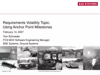 Requirements Volatility Topic: Using Anchor Point Milestones