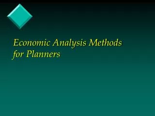 Economic Analysis Methods for Planners