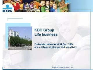 KBC Group Life business Embedded value as at 31 Dec. 2004 and analysis of change and sensitivity
