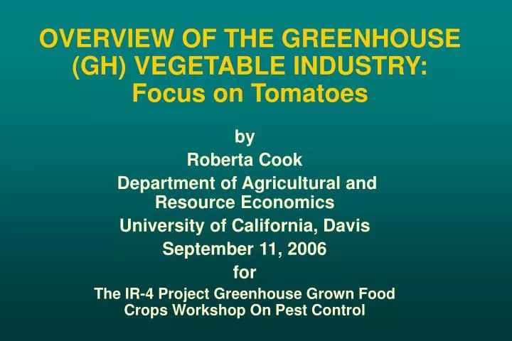 overview of the greenhouse gh vegetable industry focus on tomatoes