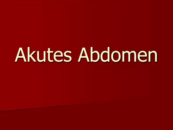 akutes abdomen