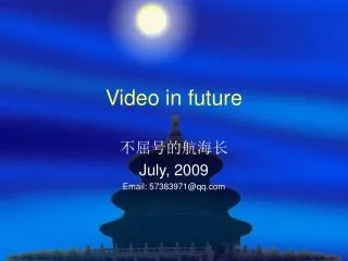 Video in future
