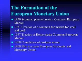 The Formation of the European Monetary Union