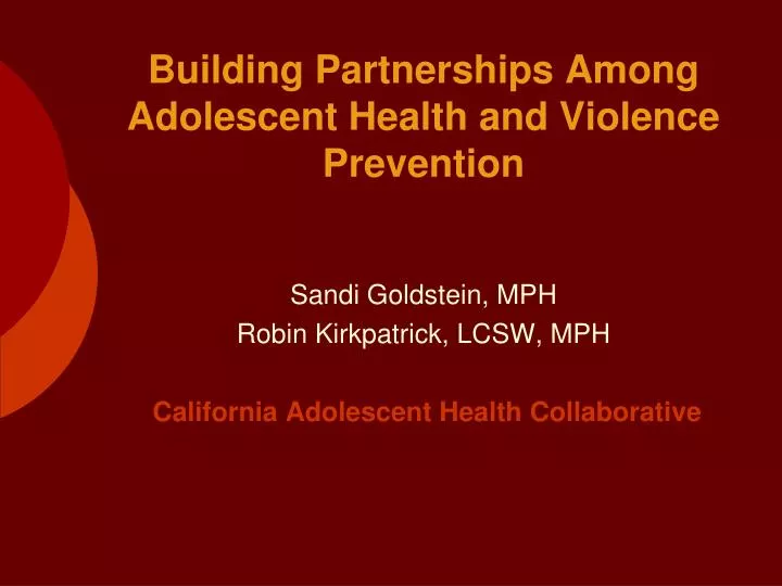 sandi goldstein mph robin kirkpatrick lcsw mph california adolescent health collaborative