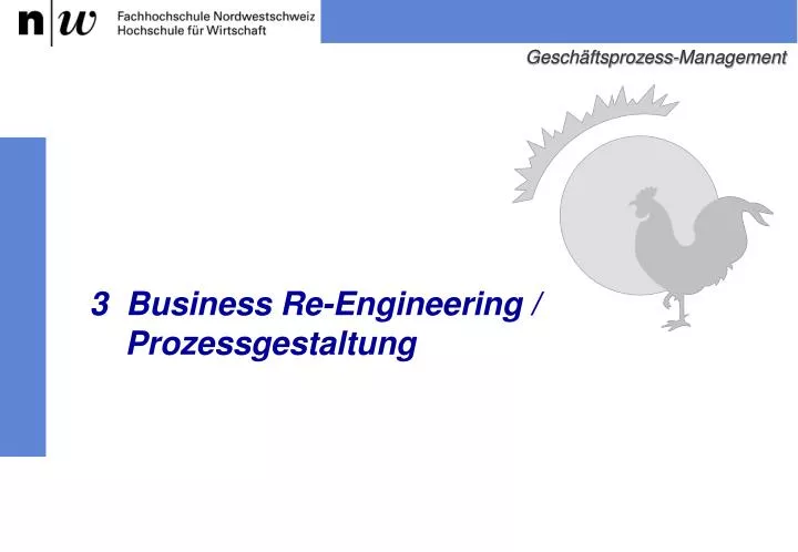 3 business re engineering prozessgestaltung