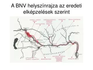 A BNV helyszínrajza az eredeti elképzelések szerint