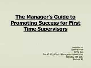 The Manager’s Guide to Promoting Success for First Time Supervisors