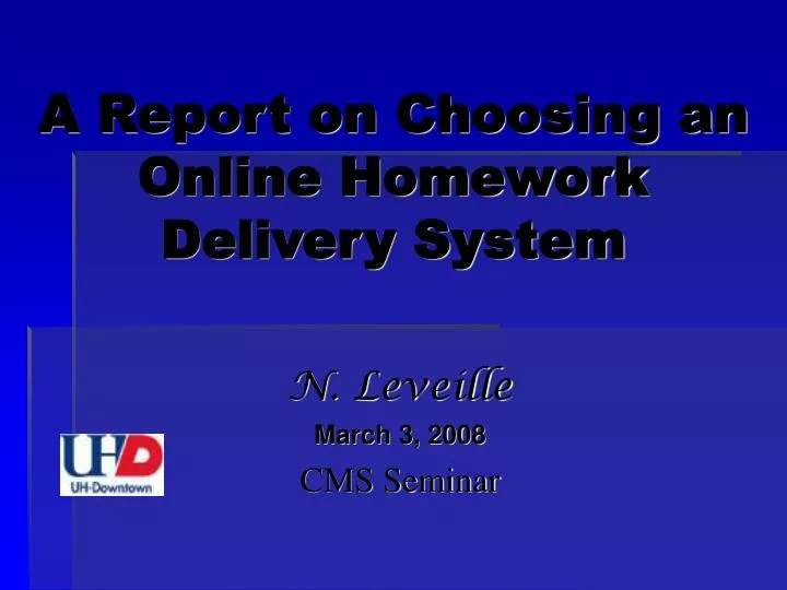 a report on choosing an online homework delivery system