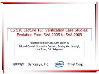 CS 510 Lecture 16: Verification Case Studies: Evolution From SVA 2005 to SVA 2009