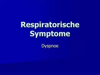 Respiratorische Symptome