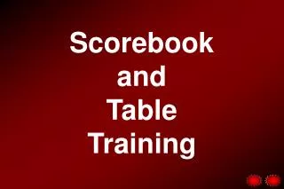 Scorebook and Table Training