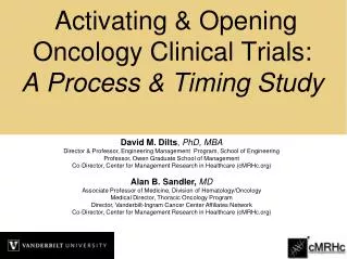 Activating &amp; Opening Oncology Clinical Trials: A Process &amp; Timing Study