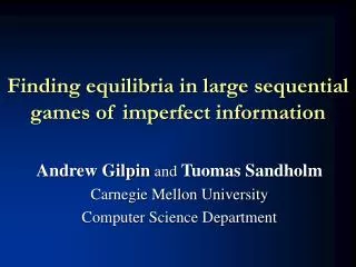 Finding equilibria in large sequential games of imperfect information