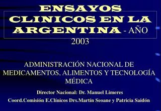 ENSAYOS CLINICOS EN LA ARGENTINA - AÑO 2003