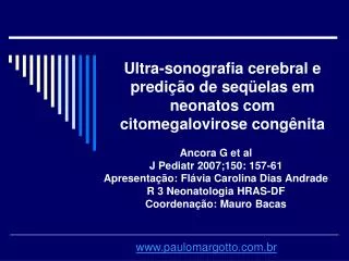 Ultra-sonografia cerebral e predição de seqüelas em neonatos com citomegalovirose congênita