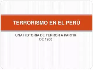 terrorismo en el per