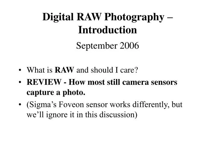 digital raw photography introduction september 2006