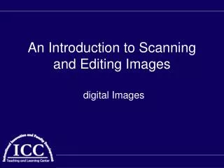 An Introduction to Scanning and Editing Images