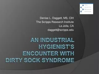 An Industrial Hygienist’s Encounter with Dirty Sock Syndrome
