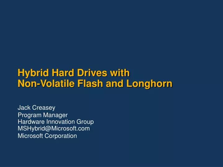 hybrid hard drives with non volatile flash and longhorn