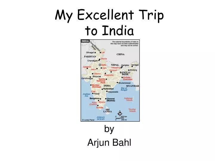 my excellent trip to india