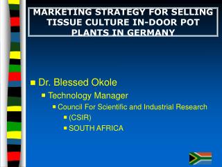 MARKETING STRATEGY FOR SELLING TISSUE CULTURE IN-DOOR POT PLANTS IN GERMANY