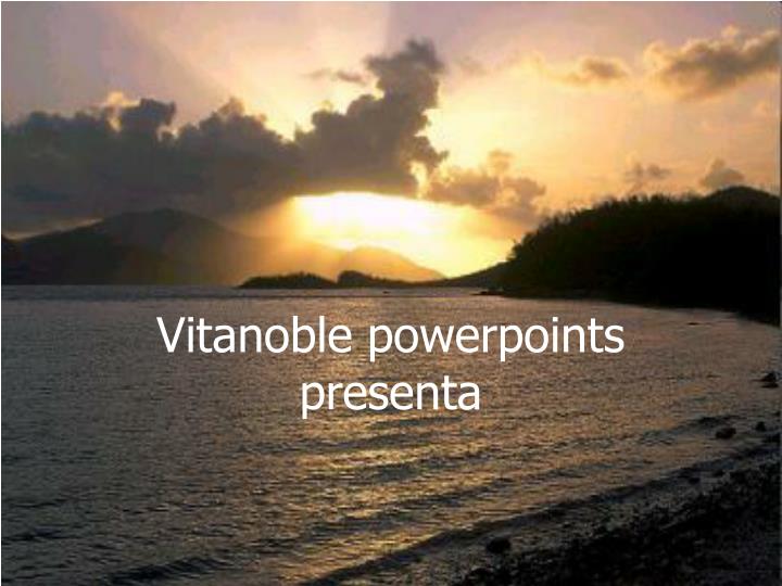 vitanoble powerpoints presenta