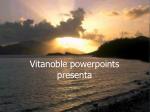 Vitanoble powerpoints presenta - slide 1