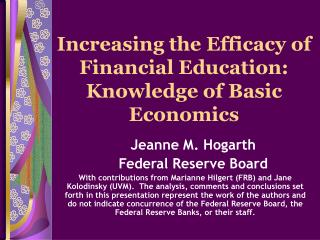 Increasing the Efficacy of Financial Education: Knowledge of Basic Economics