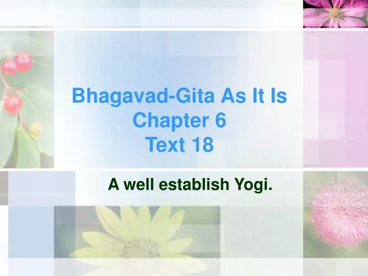 bhagavad gita as it is chapter 6 text 18