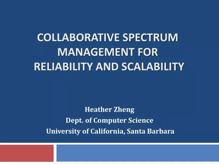 collaborative spectrum management for reliability and scalability