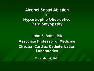 Alcohol Septal Ablation in Hypertrophic Obstructive Cardiomyopathy