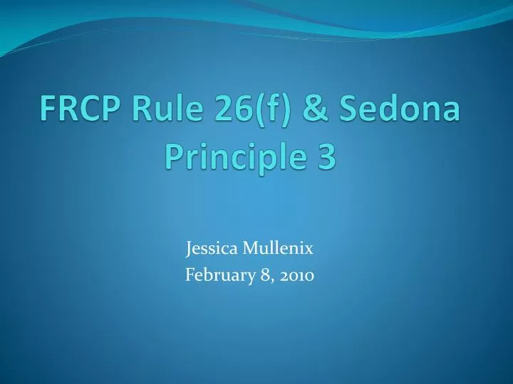 frcp rule 26 f sedona principle 3