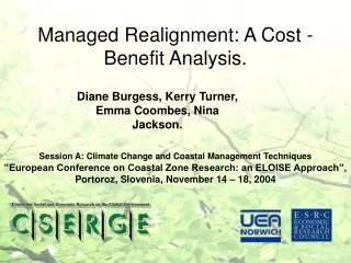 Managed Realignment: A Cost - Benefit Analysis.