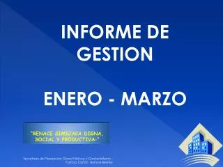 INFORME DE GESTION ENERO - MARZO
