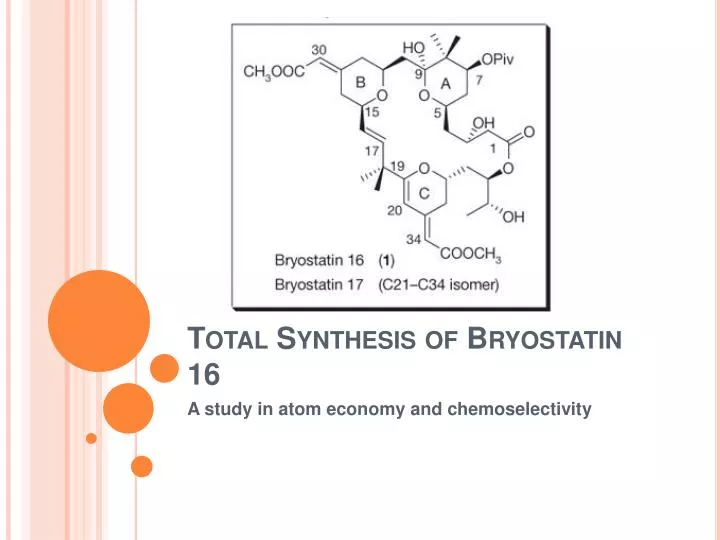 total synthesis of bryostatin 16