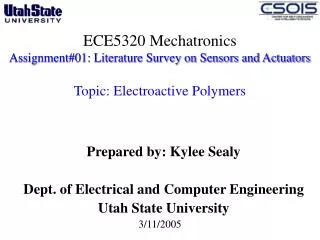 ECE5320 Mechatronics Assignment#01: Literature Survey on Sensors and Actuators Topic: Electroactive Polymers