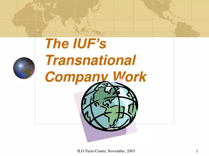 the iuf s transnational company work
