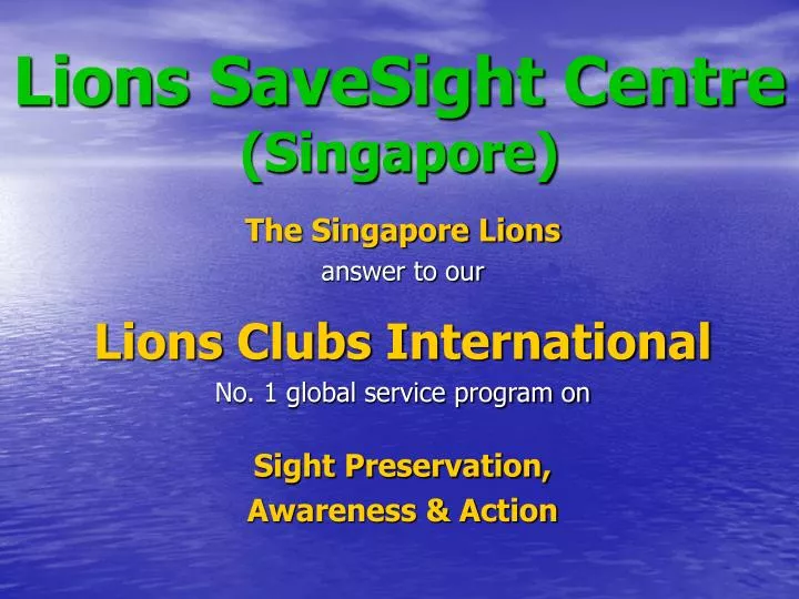 lions savesight centre singapore