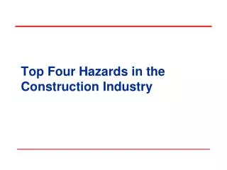 Top Four Hazards in the Construction Industry