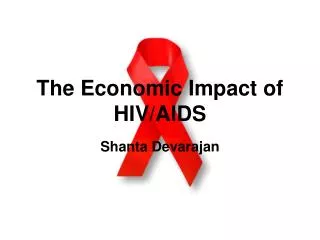 The Economic Impact of HIV/AIDS